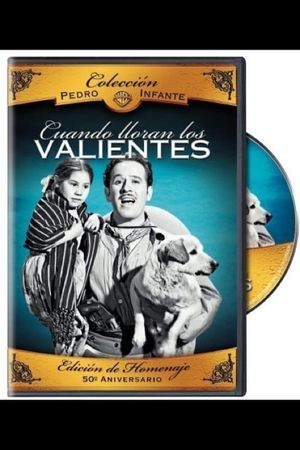 Cuando lloran los valientes's poster