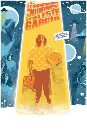 The Extraordinary Journey of Celeste Garcia's poster
