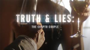 Truth and Lies: The Crypto Couple's poster
