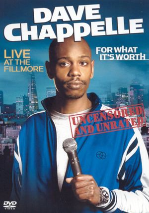 Dave Chappelle: For What It's Worth's poster image