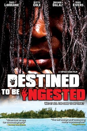 Destined to Be Ingested's poster