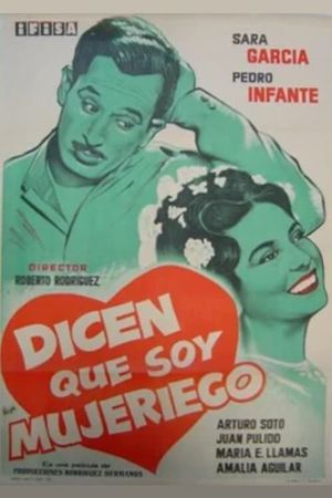 Dicen que soy mujeriego's poster
