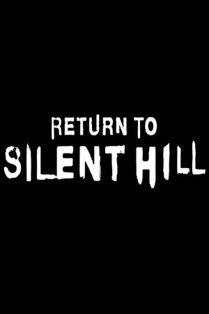 Return to Silent Hill's poster