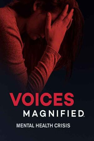 Voices Magnified: Mental Health Crisis's poster