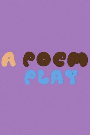 A Poem Play's poster
