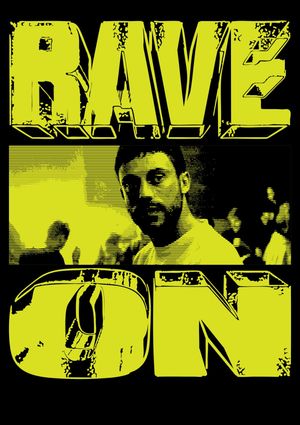 Rave On's poster