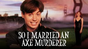So I Married an Axe Murderer's poster