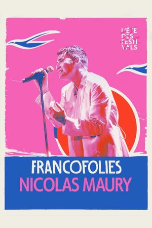 Nicolas Maury aux Francofolies 2023's poster