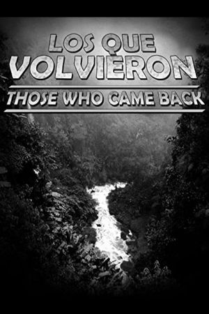 Those Who Came Back's poster