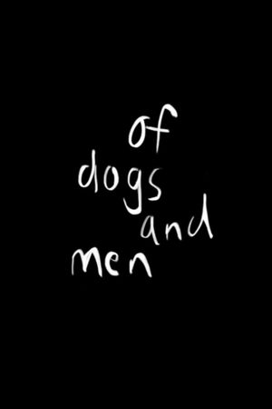 Of Dogs and Men's poster