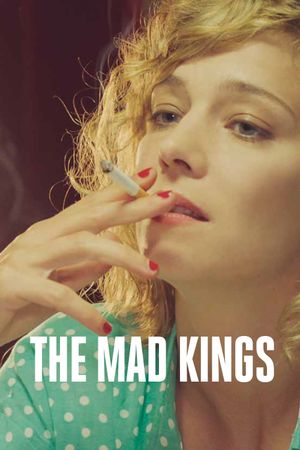 The Mad Kings's poster