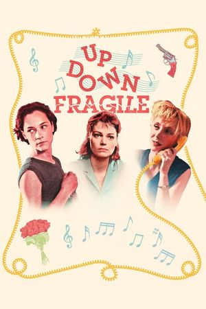 Up, Down, Fragile's poster