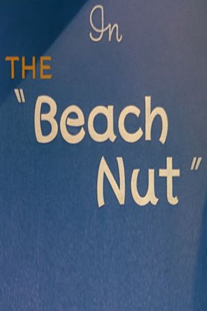 The Beach Nut's poster