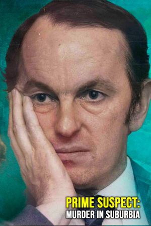 Prime Suspect: Murder In Suburbia's poster