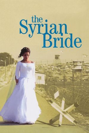 Syrian Bride's poster