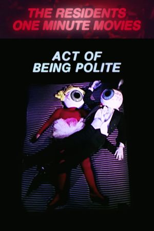 Act of Being Polite's poster