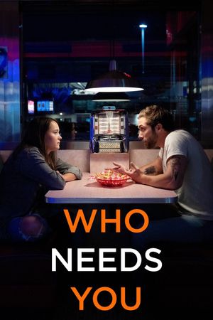 Who Needs You's poster