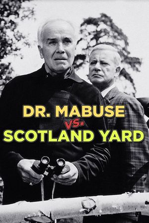 Dr. Mabuse vs. Scotland Yard's poster