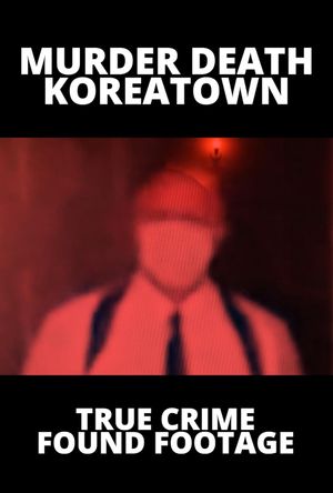 Murder Death Koreatown's poster