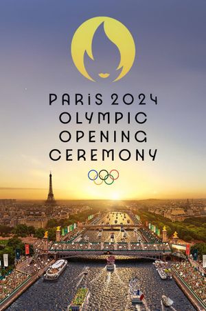 Paris 2024 Olympic Opening Ceremony's poster image