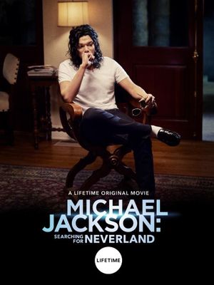 Michael Jackson: Searching for Neverland's poster