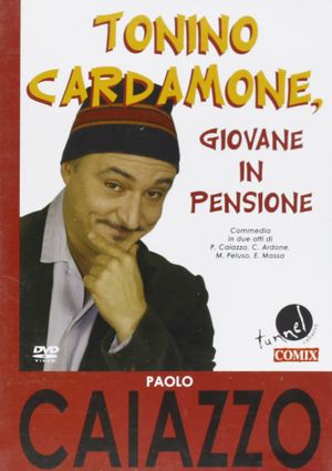 Tonino Cardamone giovane in pensione's poster