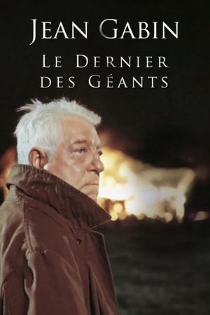 Jean Gabin, le dernier des géants's poster