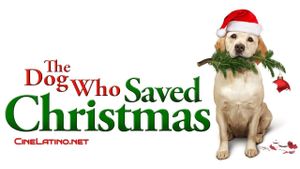 The Dog Who Saved the Holidays's poster