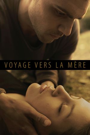 Voyage vers la mère's poster