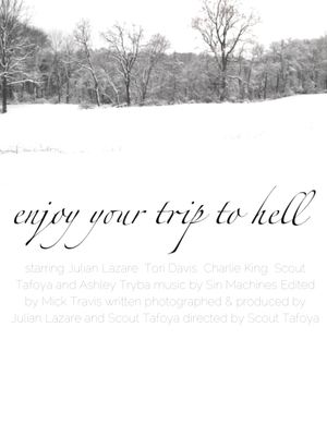 Enjoy Your Trip to Hell's poster