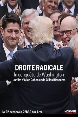 Droite radicale, la conquête de Washington's poster