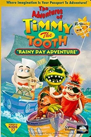 The Adventures of Timmy the Tooth: Rainy Day Adventure's poster
