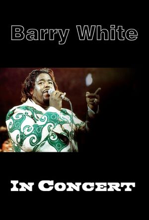 Barry White in Concert's poster