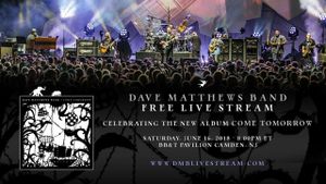 Dave Matthews Band: 2018.06.16 - Camden, NJ's poster