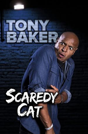 Tony Baker's Scaredy Cat's poster