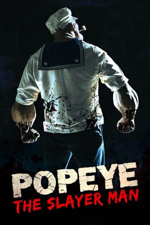 Popeye the Slayer Man's poster