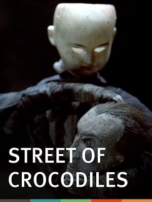 Street of Crocodiles's poster