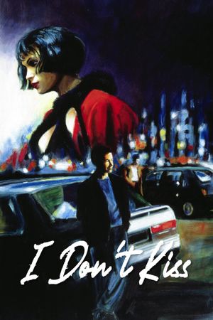 I Don't Kiss's poster