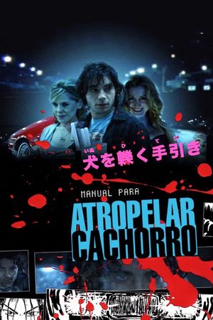 Manual para Atropelar Cachorro's poster