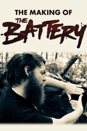 The Making of The Battery's poster