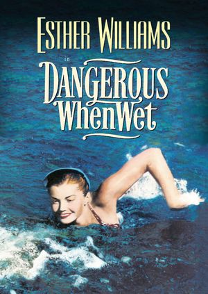 Dangerous When Wet's poster