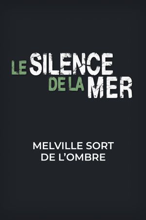 Melville Steps Out of the Shadows's poster