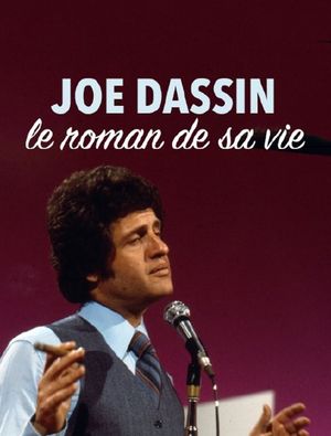 Joe Dassin, le roman de sa vie's poster