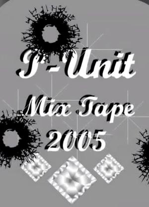 P-Unit Mixtape 2005's poster