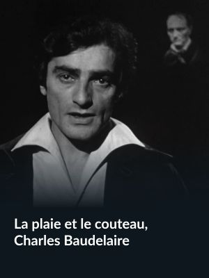 La Plaie et le Couteau, Charles Baudelaire's poster