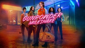 Gunpowder Milkshake's poster