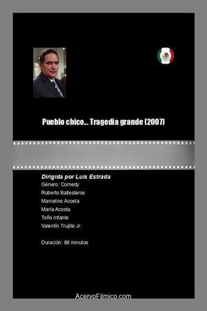 Pueblo chico... Tragedia grande's poster