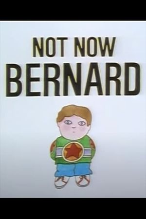 Not Now Bernard's poster