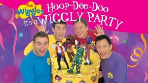 The Wiggles: Hoop-Dee-Doo it's a Wiggly Party's poster