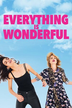 Everything Is Wonderful's poster